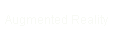 Augmented Reality