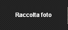 Raccolta foto